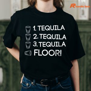 1 Tequila 2 Tequila 3 Tequila Floor T-shirt Mockup