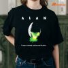 Alan In Space Nobody Can Hear You In Space Trending T-shirt Mockup
