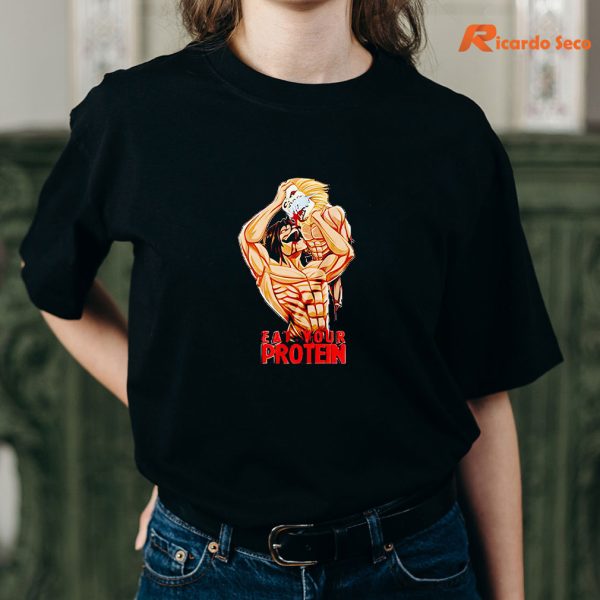Attack On Titan Eat Your Protein T-shirt wearing on the body
