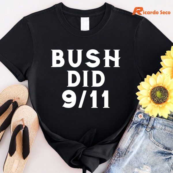 Bush Did 9/11 Meme T-shirt