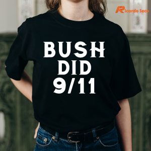 Bush Did 9/11 Meme T-shirt Mockup