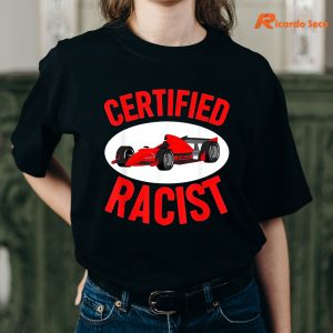 Certified Racist T-shirt worn on the body