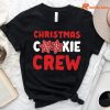 Christmas Cookie Crew T-shirt