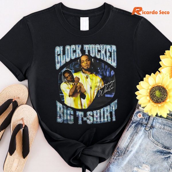 Glock Tucked Big T-shirt