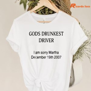 God's Drunkest Driver T-shirt are hanging on hangers