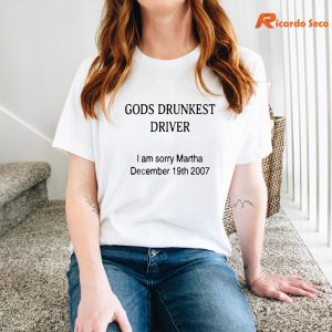 God's Drunkest Driver T-shirt are worn on the body