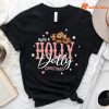 Have a Holly Dolly Christmas T-shirt