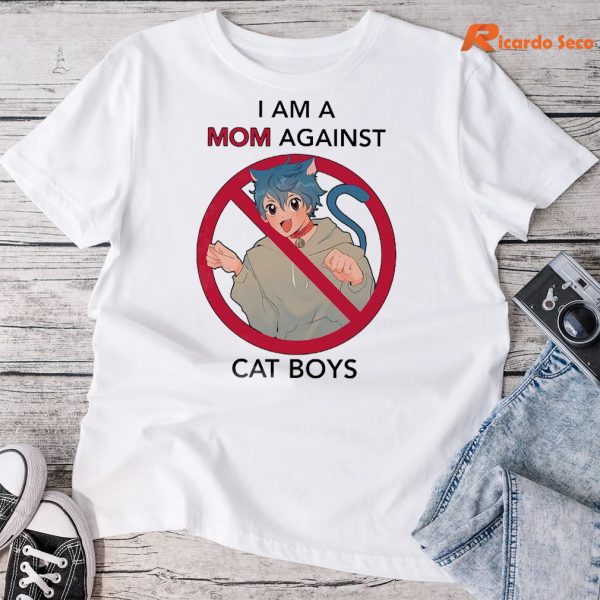 I am a Mom Against Cat Boys T-shirt