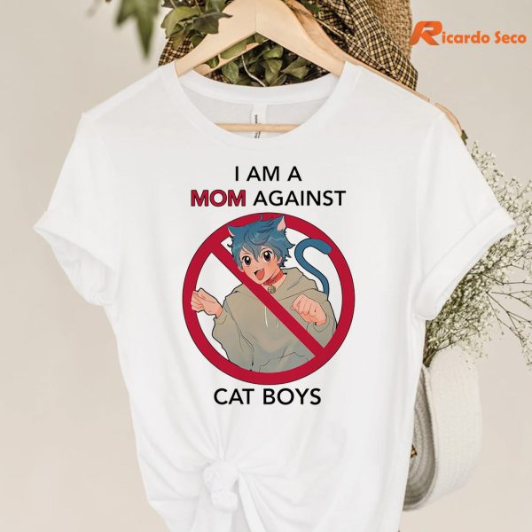 I am a Mom Against Cat Boys T-shirt hanging on the hanger