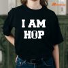 I am HIP HOP T-shirt is being worn on the body