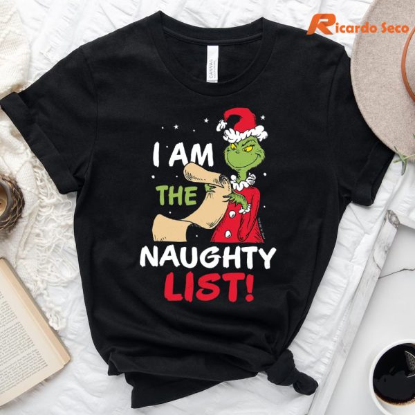 I Am the Naughty List Christmas Grinch T-shirt