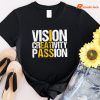 I Eat Ass Vision Creativity Passion T-shirt