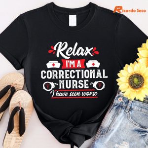 I'm A Correctional Nurse T-shirt