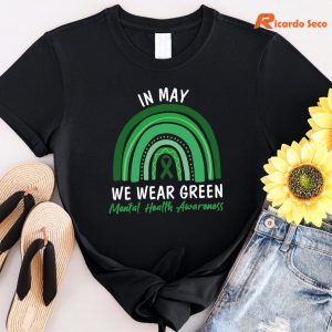 In May We Wear Green Mental Health Awareness T-shirt