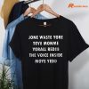 Jone Waste Your Time T-shirt hanging on a hanger