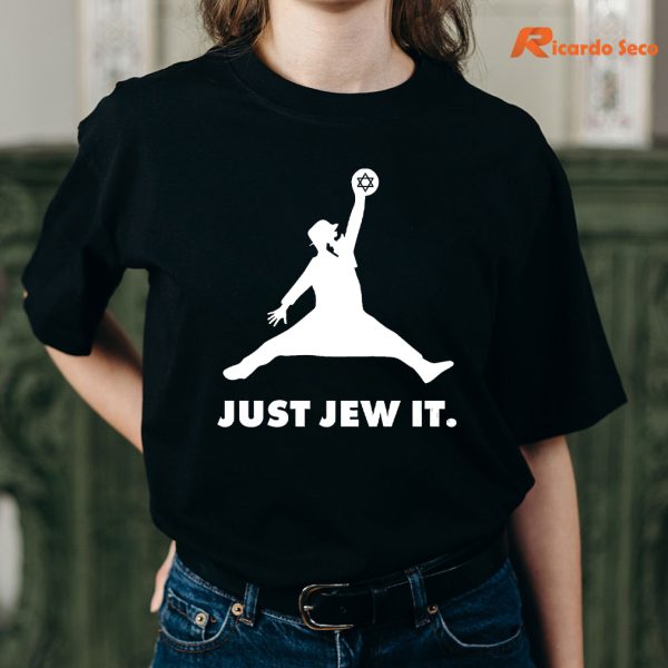 Just Jew It T-shirt is being worn