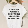 Kendrick Johnson Didn’t Roll Himself Up Into No Mat T-shirt hanging on a hanger