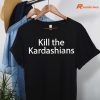 Kill The Kardashians T-shirt hanging on a hanger