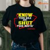 Know Your Role and Shut Your Mouth Travis Kelce T-shirt is being worn
