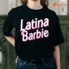Latina Barbie T-shirt is being worn on the body