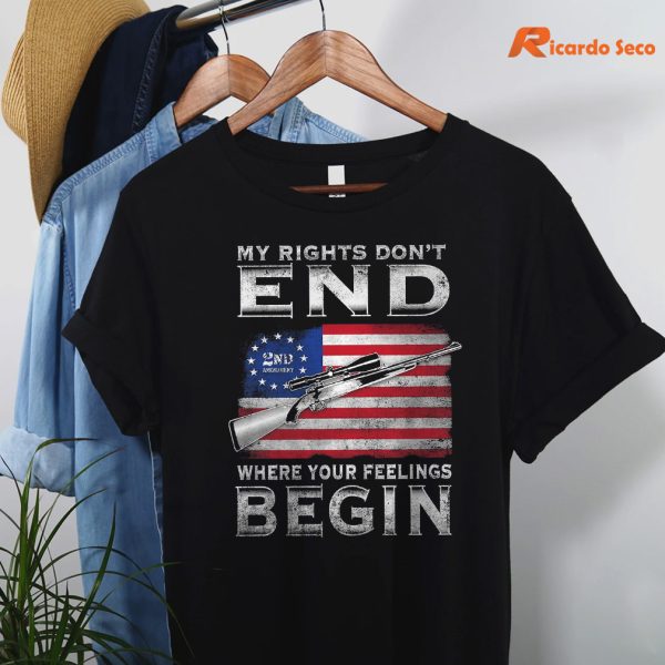 My Rights Don't End Where Your Feelings Begin T-shirt hanging on the hanger