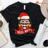 Naughty Nutcracker Deez Nuts Christmas T-shirt