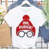 Oh Fudge Funny Christmas T-shirt hanging on the hanger
