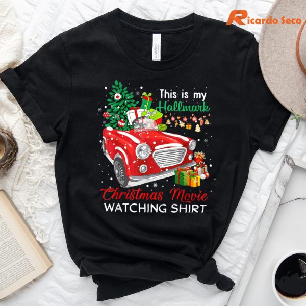 Red Truck This Is My Hallmarks Christmas Movie Watching T-Shirt