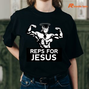 Reps For Jesus T-shirt is being worn on the body