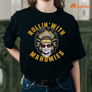 Rollin’ With Mahomies T-shirt is being worn on the body
