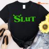 Shrek Slut T-shirt