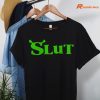 Shrek Slut T-shirt hanging on the hanger