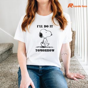 Snoopy I'll Do It Tomorrow T-shirt is being worn on the body