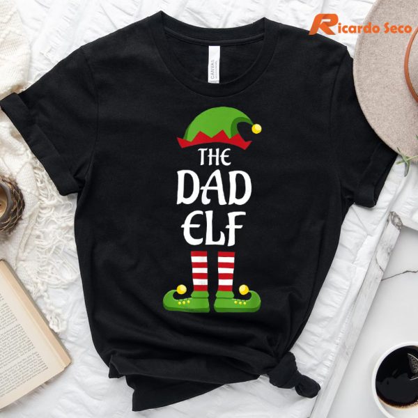 The Dad Elf Christmas T-shirt