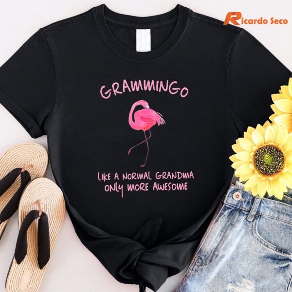 Womens Grammingo Like A Normal Grandma Only More Awesome Flamingo T-shirt