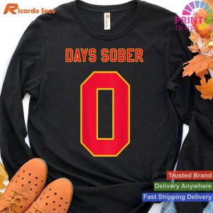 0 Days Sober Drinking Fun Jersey T-shirt