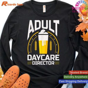 Adult Daycare Director Bartender Fun T-shirt