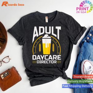 Adult Daycare Director Bartender Fun T-shirt