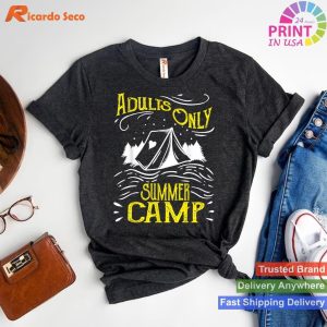 Adults Only Camping Humor Summer Camp Funny Gift T-shirt
