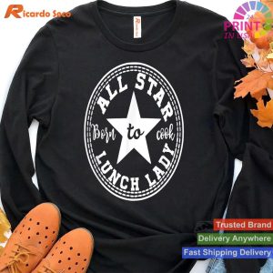 All Star Lunch Lady - Back to School Cooking T-shirt