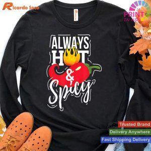 Always Hot & Spicy - Chili Pepper Lover's T-shirt