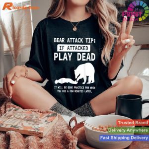 Bear Encounter Guide Survival Play Dead Tips T-shirt