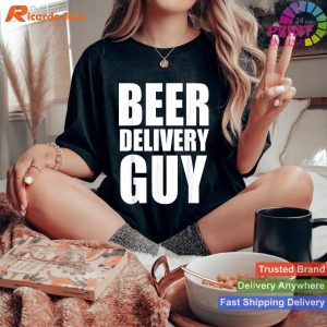 Beer Delivery Guy Service T-shirt