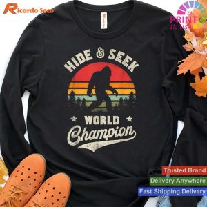 Bigfoot Champion Declare Your Hide-and-Seek Status T-shirt