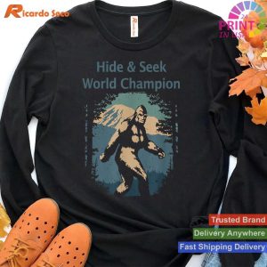 Bigfoot Hide-and-Seek Showcase Your Prowess with This T-shirt