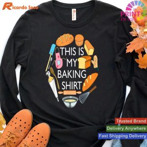 Bread Baking Humor - Pastry Chef's Funny Cooking T-shirt