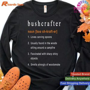 Bushcraft Laughs Learn and Share with Our T-shirt
