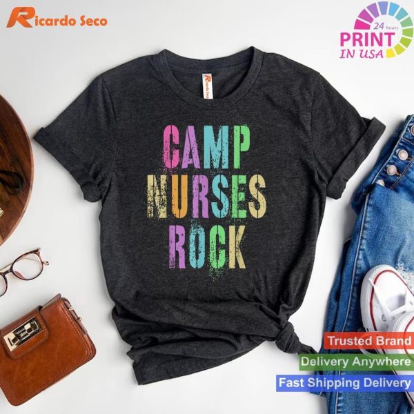 Camp Nurse Appreciation Show with Our Humorous T-shirt