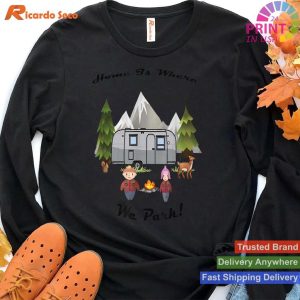 Camping Lifestyle Airstream Enthusiast Home is Where You Park T-shirt