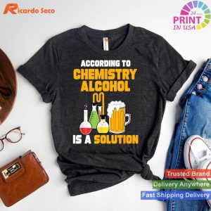 Chemistry Alcohol Solution for Chemists T-shirt